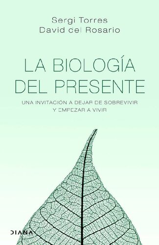 La Biología Del Presente