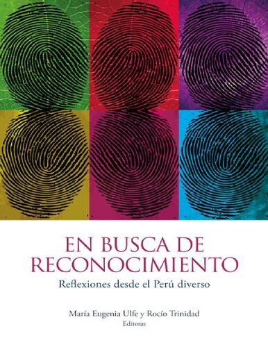 En busca de reconocimiento: Reflexiones desde el Perú diverso (Spanish Edition)
