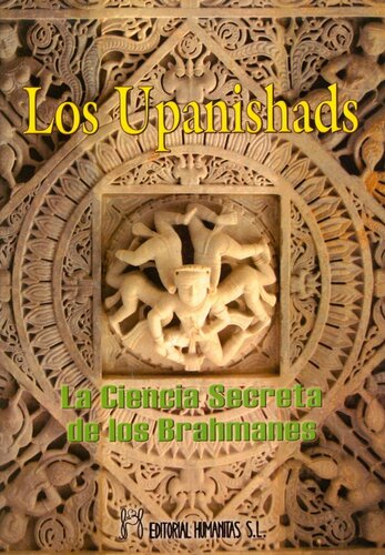 Los Upanishads: La Ciencia Secreta de los Brahmanes
