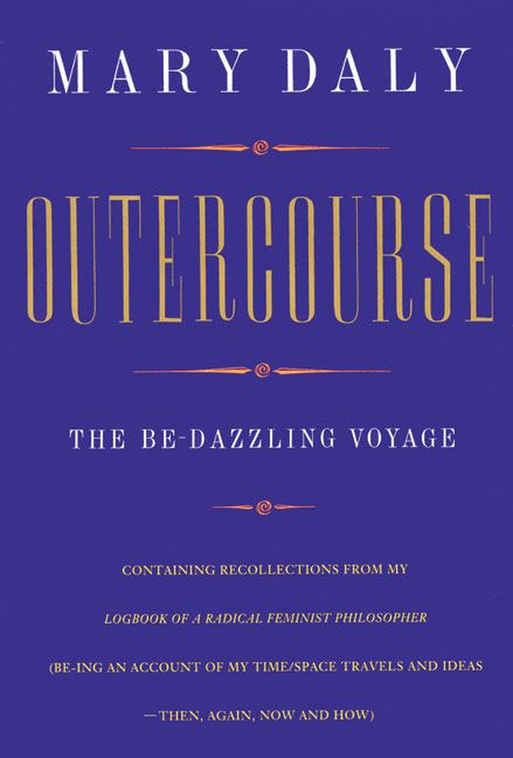 Outercourse: The Be-Dazzling Voyage