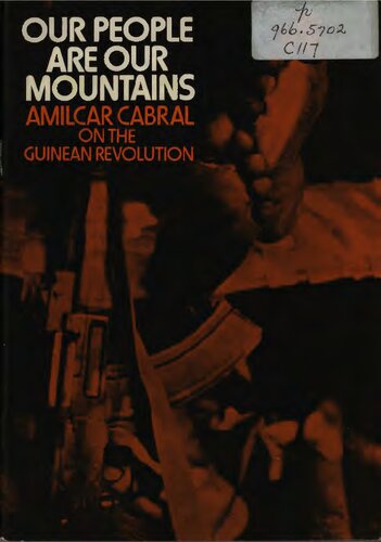 Our People are Our Mountains: Amilcar Cabral on the Guinean Revolution