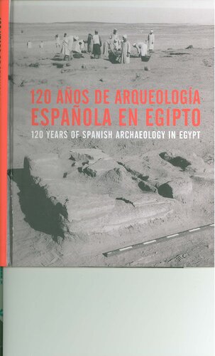 120 años de arqueologia española en Egipto