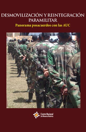 Desmovilizacion Y Reintegracion Paramilitar