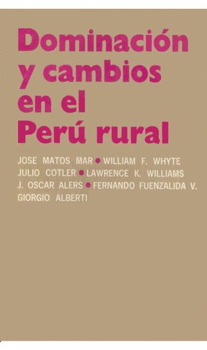 Dominacion Y Cambios En El Peru Rural
