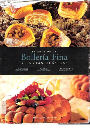 El Arte De La Bolleria Fina Y Tartas Clasicas