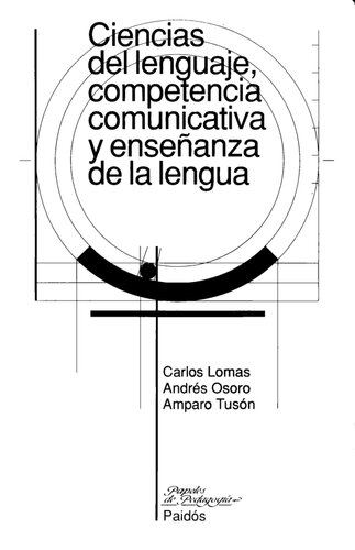 Ciencias Del Lenguaje Competencia Comunicativa Y Enseñanza De La Lengua