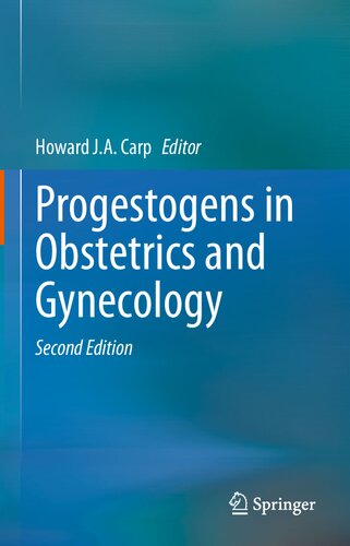 Progestogens in Obstetrics and Gynecology