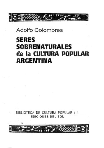 Seres Sobrenaturales De La Cultura Popular Argentina