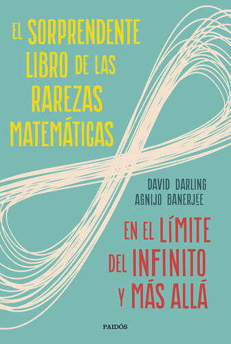 El sorprendente libro de las rarezas matemáticas