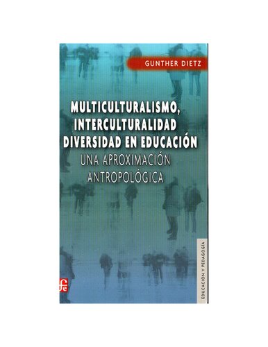 Multiculturalismo Interculturalidad Y Diversidad En Educacion