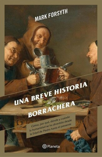 Una breve historia de la borrachera