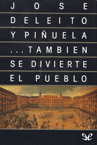 … También se divierte el pueblo