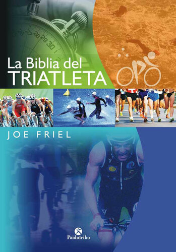 La Biblia del triatleta (Bicolor) (Deportes nº 22) (Spanish Edition)