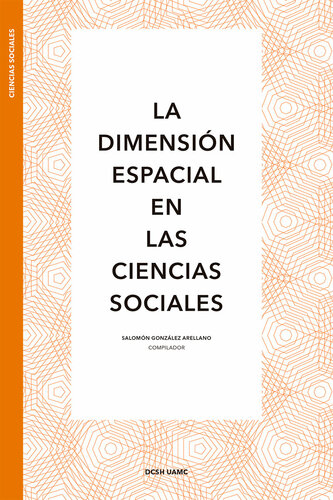 La dimensión espacial en las Ciencias Sociales