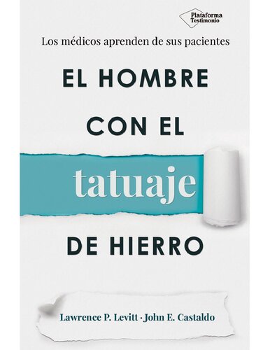 El Hombre Con El Tatuaje De Hierro