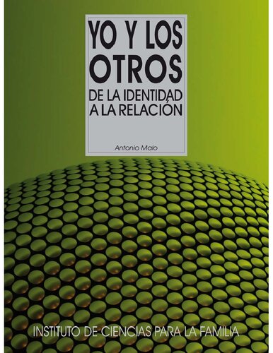 Yo y los otros: De la identidad a la relació (Instituto de Ciencias para la Familia) (Spanish Edition)