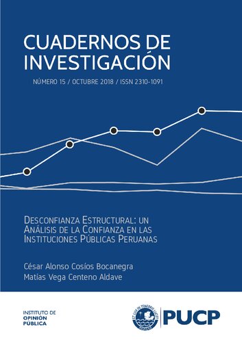 Desconfianza Estructural: Un Análisis de la Confianza en las Instituciones Públicas Peruanas según Año, Región, Ámbito, Sexo, Edad y Nivel Educativo (2007-2016)