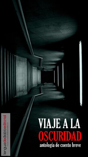 Viaje a la oscuridad: antología de cuento breve