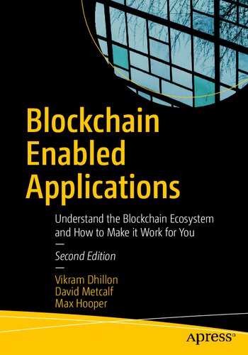 Blockchain Enabled Applications: Understand the Blockchain Ecosystem and How to Make It Work for You