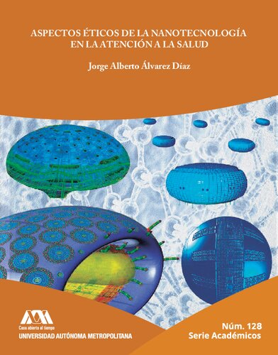 Aspectos Eticos De La Nanotecnologia En La Atencion A La Salud