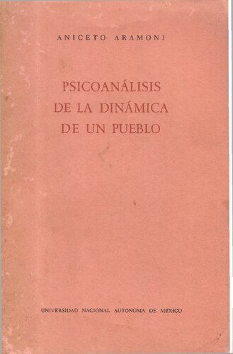 Psicoanalisis De La Dinamica De Un Pueblo