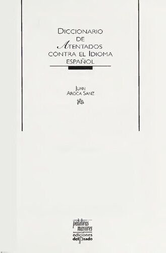 Diccionario de atentados contra el idioma espanol