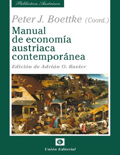 Manual de economía austriaca contemporánea (Biblioteca Austriaca) (Spanish Edition)