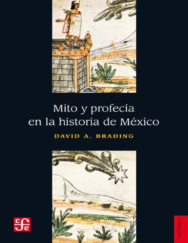 Mito y profecía en la historia de México