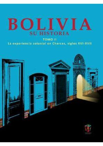 Bolivia Su Historia Vol II