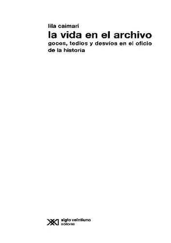 E:\Respaldo Igna\Desktop\uni\introduccion a la historia\2017\scans\lilia caimari\lila caimari-la vida en el archivo-