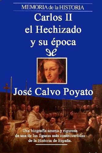 Carlos II el Hechizado y su época