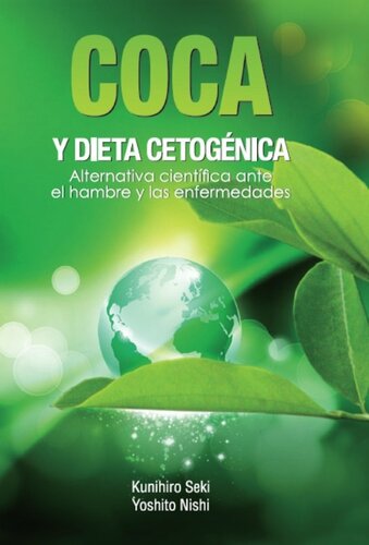 COCA Y DIETA CETOGÉNICA: Alternativa científica ante el hambre y las enfermedades