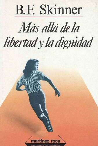 Más allá de la libertad y la dignidad