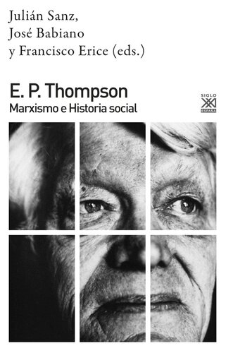 E. P. Thompson. Marxismo e Historia social