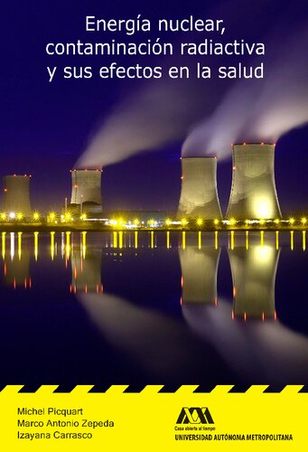 Energia Nuclear Contaminacion Radiactiva Y Sus Efectos En La Salud