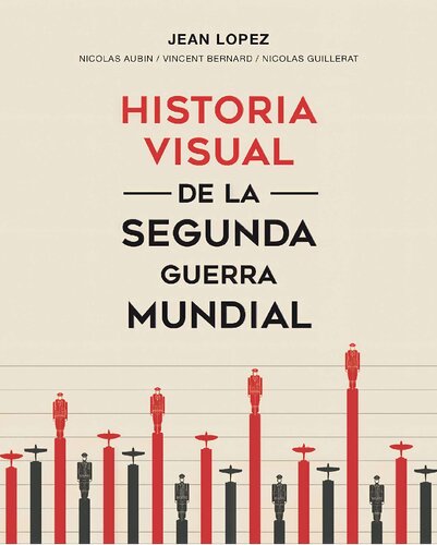 Historia visual de la Segunda Guerra Mundial