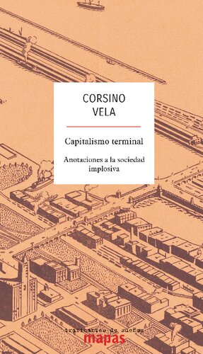 Capitalismo terminal. Anotaciones a la sociedad implosiva