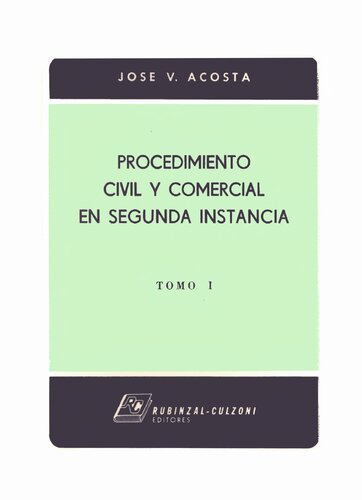 El Procedimiento Civil Y Comercial En Segunda Instancia