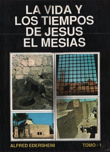 La Vida Y Los Tiempos De Jesus El Mesias