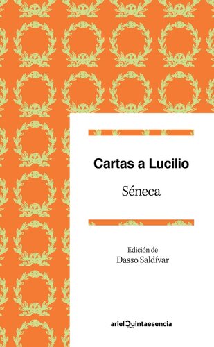 Cartas a Lucilio (Ed. de Dasso Saldívar)