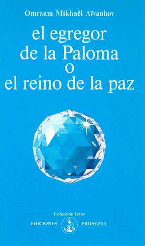 El Egregor De La Paloma O El Reino De La Paz