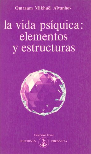 La Vida Psiquica Elementos Y Estructuras