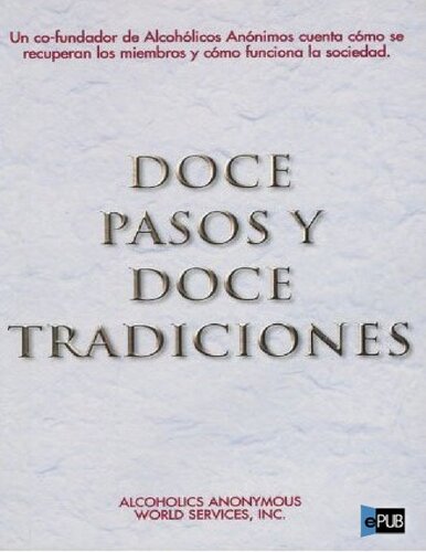Los Doce Pasos Y Las Doce Tradiciones