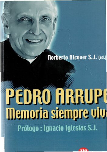 Pedro Arrupe Memoria Siempre Viva
