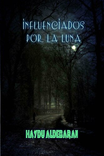 Influenciados Por La Luna
