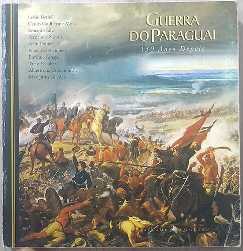 Guerra Do Paraguai - 130 Anos Depois