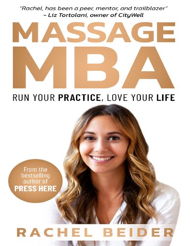 Massage MBA Run Your Practice, Love Your Life