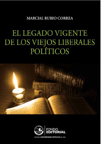 El legado vigente de los viejos liberales políticos