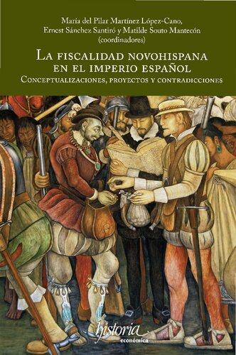 La Fiscalidad Novohispana En El Imperio Español