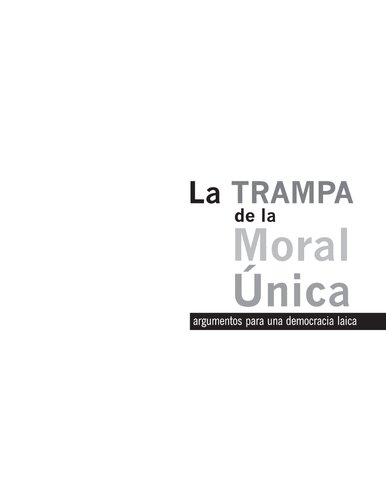 La Trampa De La Moral Unica